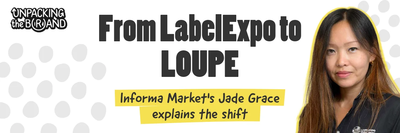 Podcast banner for Unpacking the Brand: a long-haired woman in a dark Labelexpo shirt, with an episode title beside her.