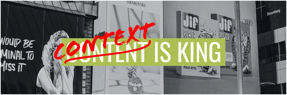 Black-and-white billboards for Swarovski and Jif, with "Content is king" and "content" crossed out for "context".